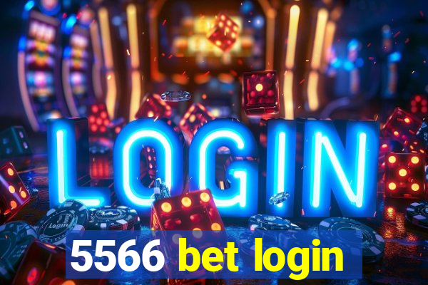 5566 bet login